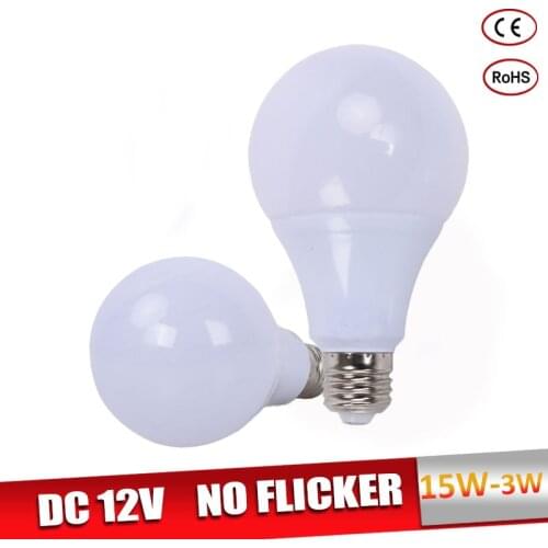 E27 LED Bulb 3W 5W 7W DC 12V Led Lamp 9W 12W 15W Lampada Led Bombillas Energy Saving Led Light for Outdoor Lighting