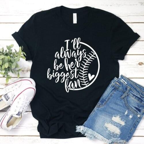 Fan Game Day Gift Tshirt I'll Always Be Your Biggest Fan Baseball Print T-shirt Summer Fancy Tumblr Graphic Funny Tops Tees Mom