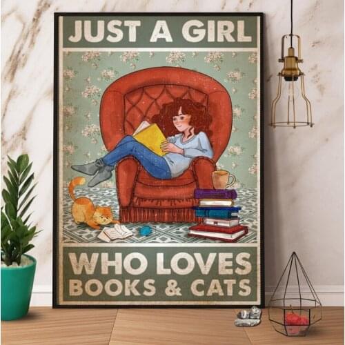 Just a Girl Tin Sign Bookaholic Girl Books And Cats Vintage Retro Reader Pet Poster Wall Art Poster Home Bar Pub Room Wall Signs