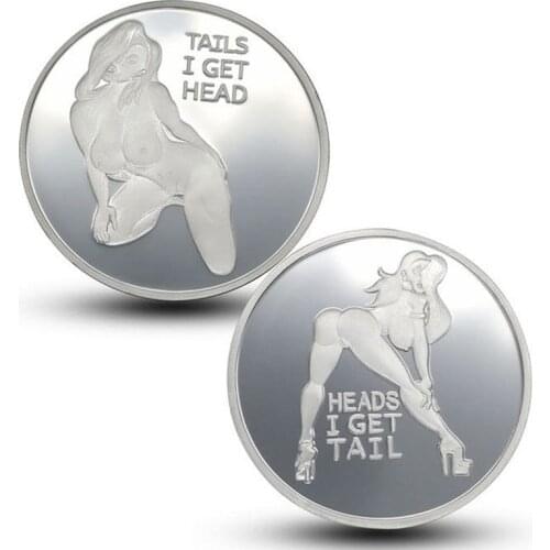 New Sexy Coins tail i get heads Commemorative Collectibles Souvenir Coin
