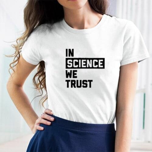 In Science We Trust Printed Short Sleeve Cotton T Shirt Women O-neck Christmas T Shirt Women Casual Tee Shirt Femme