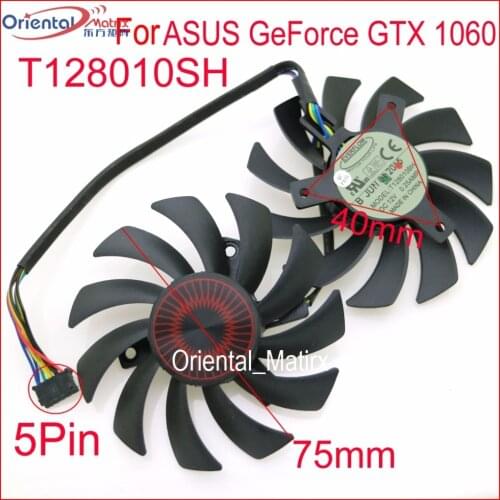2pcs/lot T128010BH T128010SH DC 12V 0.25A 75mm VGA Fan For ASUS GeForce GTX 1060 GTX1060-03G-SI Graphics Card Fan 5Pin