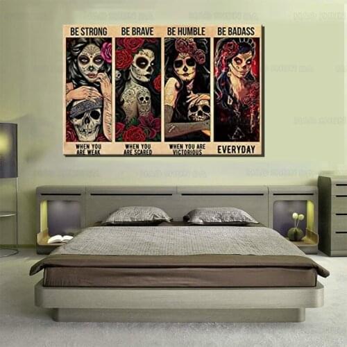 Be Strong Be Brave Be Humble Be Badass Poster, Sugar Skull Art, Canvas Art, Vintage Poster, Print Wall Art Canvas Painting Decor