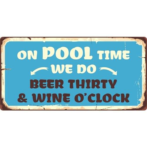 StickerPirate 993HS On Pool Time We Do Beer Thirty & Wine O’Clock 5"x10" Aluminum Hanging Novelty Sign