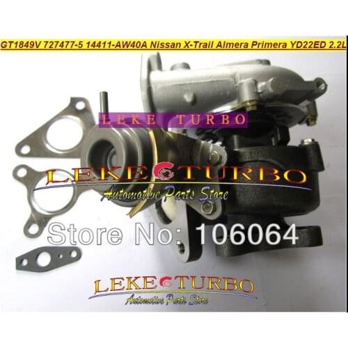 Free Ship Turbo GT1849V 727477-5006S 727477-5007S Turbocharger For NISSAN X-Trail T30 Almera Primera 2003-2005 YD22ED YD1 2.2L