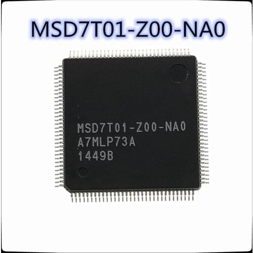 2PCS) MSD7T01-Z00-NA0 QFP-100 MSD7T01 QFP100 LCD chip New and original
