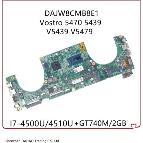 CN-0K0PF0 0Y8VHY DAJW8CMB8E1 for DELL Vostro 14 5470 5439 P41G V5439 V5470 Laptop motherboard With i7 CPU + GT740M 100% Test OK