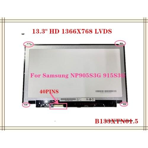 13.3" SLIM HD 40PINS wholesale B133XTN01.5 For Samsung NP905S3G 915S3G B133XTN01.5 Laptop LED LCD SCREEN