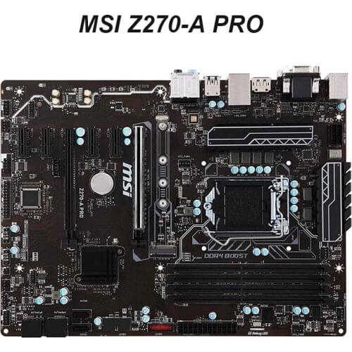 For MSI Z270-A PRO Motherboard LGA 1151 DDR4 For Intel Z270 Desktop Mainboard SATA III USB3.0 PCI-E X16 3.0 Used