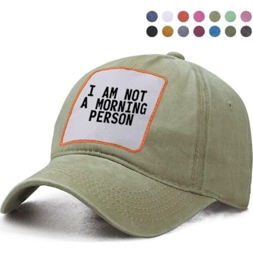 I Am Not A Morning Person Letter Printed Basebaall Cap Dad Trucker Snapback Casquette Hat Woman Berets Ponytail Bone Cap Gorras