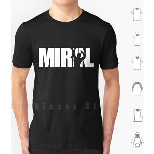Mirin. ( Version 1 White ) T Shirt 6xl Cotton Cool Tee Eat Train Love Sleep Weights Gym Bodybuilding Motivation Inspiration