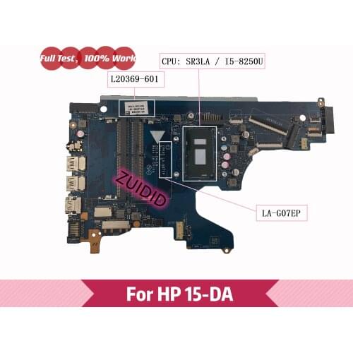 L20369-601 EPK50 LA-G07EP For HP 15-DA Laptop motherboard L20369-001 With SR3LA I5-8250U DDR4 100% Fully Tested