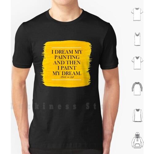 Van Gogh T Shirt DIY Cotton Big Size S-6xl Vincent Van Gogh Yellow Yellow Aesthetic Tumblr Painter Artist Dream Art History