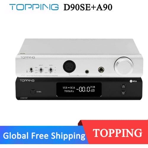 TOPPING D90SE MQA Decoder + TOPPING A90 Headphone Amplifier
