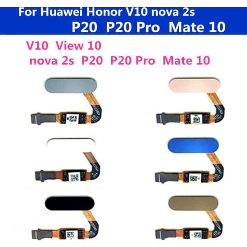 For Huawei Honor V10 nova 2s mate 10 finger print Home Button for Huawei P20 Pro View 10 Fingerprint Sensor Scanner Flex Cable