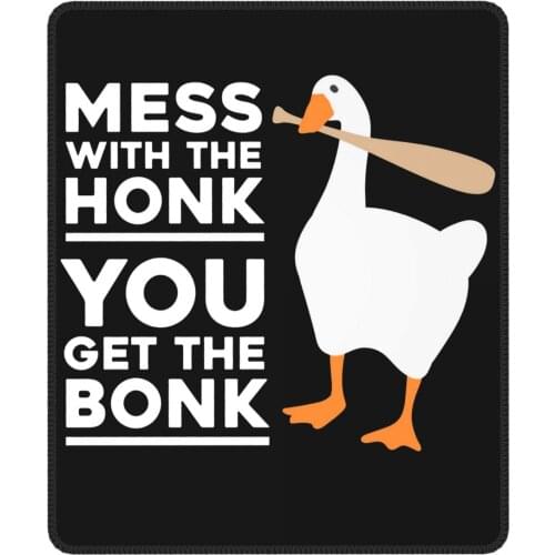 Mess With The Honk You Get The Bonk Mouse Pad Untitled Goose Game with Locking Edge Desk Mat Pads Rubber PC Table Deco Cover