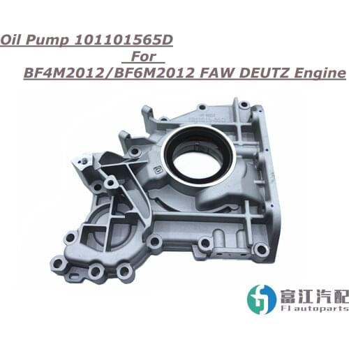 Oil Pump 1011015-65D for FAW DEUTZ BF4M2012/BF6M2012 Diesel Engine Accessories Autoparts suit for Truck, Excavators and Machines