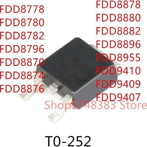 10PCS FDD8778 FDD8780 FDD8782 FDD8796 FDD8870 FDD8874 FDD8876 FDD8878 FDD8880 FDD8882 FDD8896 FDD8955 FDD9410 FDD9409 FDD9407