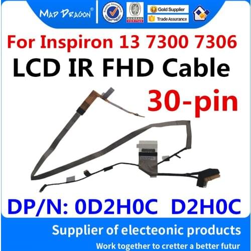 New original laptop Built-in LCD Video cable For Dell Inspiron 13 7300 7306 LCD IR FHD Cable DP/N: 0D2H0C D2H0C 450.0JW01.0001