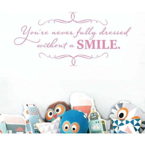 You're Never Fully Dressed Without A Smile Wall Sticker Vinyl Elegant Art Decal For Girls Room Decoration Wallpaper Poster