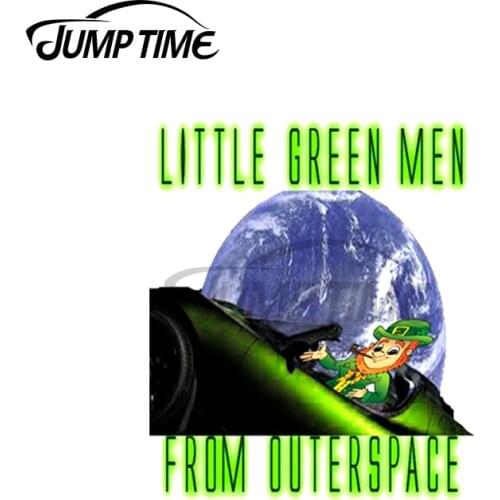 Jump Time 13 x 12cm For Little Green Menfrom Outer Space St.Patricks Day Funny Car Stickers Laotop Car Styling Windshield Decal