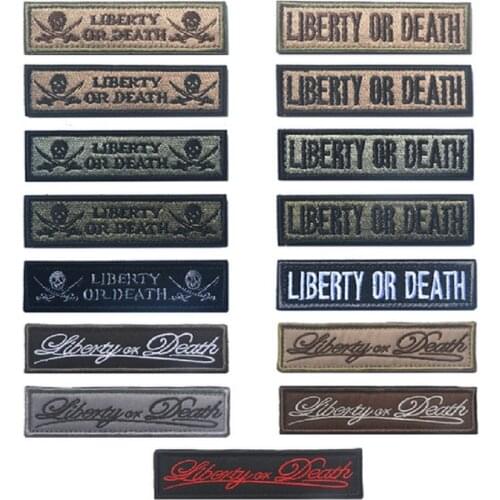 3D Embroidery Patches Loops And Hook Liberty Or Death Patch Military Badge Armband Stickers Strip Chest Patch