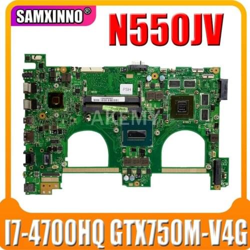 For Asus N550JV N550JK N550JX G550JV G550JK G550JX G550J N550J Laotop Mainboard Motherboard I7-4700HQ GTX750M-V4G
