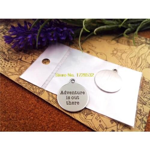 10pcs-stainless steel Charms "adventure is out of there "DIY Charms Pendants for necklace/bracelet/keychain DIY jewelry