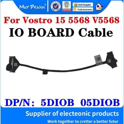 New original Laptop IO plate Cable Flex Cable For Dell Vostro 15 5568 V5568 IO BOARD Cable 5DIOB 05DIOB DC02C00EU00