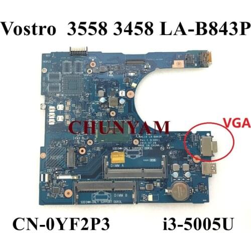 NEW LA-B843P i3-5005U CPU Dell Vostro 14 3458 / 15 3558 Laptop Notebook Motherboard CN-0YF2P3 YF2P3 Mainboard 100% Tested