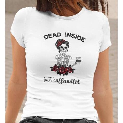 Dead Inside But Caffeinated Colored T-shirt Funny Coffee Skeleton Mom Gift Tshirt Fashion Women Graphic Mom Life Top Tee Shirt
