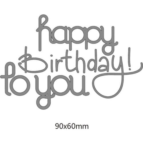 Happy birthday letters Metal Cutting Dies Stencils For DIY Scrapbooking Decorative Embossing Suit Paper Cards new hot 90*60mm