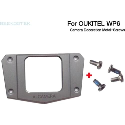 New Original Back Camera Trimming Cover Camera Decoration Metal+Screw Repair Accessory Parts For Oukitel WP6 6.3 Inch Smartphone