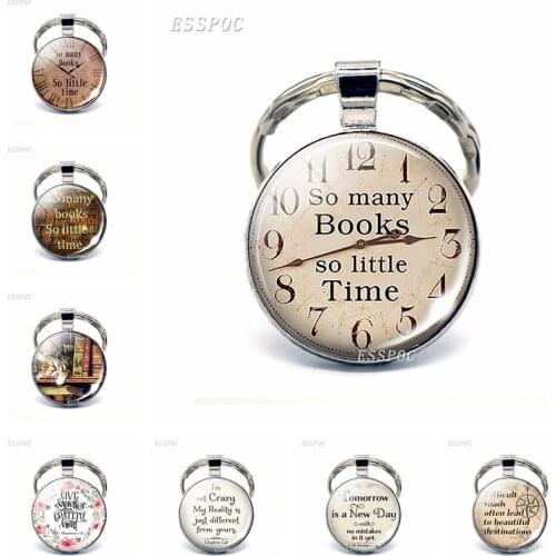 Book Quote Bible Verse So Many Books So Little Time Silver Plated Key Chains Glass Cabochon Keychain Key Rings Men Women Gift