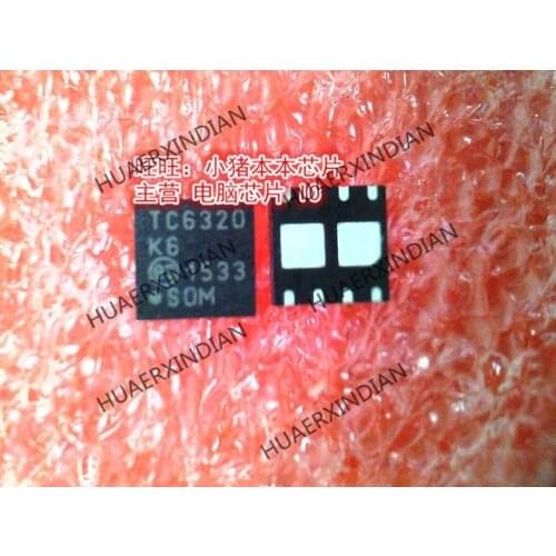 New original TC6320K6-G TC6320 TC6320K6 TC6320-K6 QFN High Quality