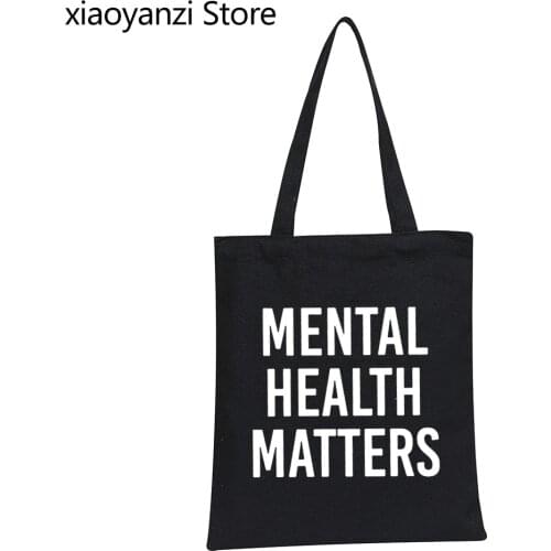 Mental Health Matters Women Eco Reusable Shopping Bag Casual Funny Handbags For Lady Girl Student Books Bags Tote SL-134