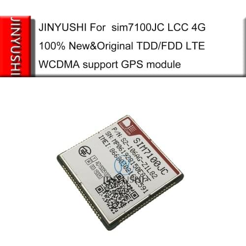 JINYUSHI For sim7100JC LCC 4G 100% New&Original TDD/FDD LTE WCDMA support GPS module in the stock Free shipping