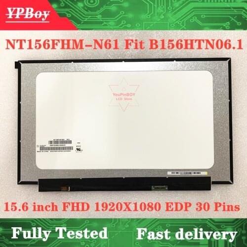 Original 15.6'' NT156FHM-N61 Fit B156HTN06.1 LCD Screen LED Display FHD 1920X1080 Matrix Laptop Panel Monitor 30 pins Tested
