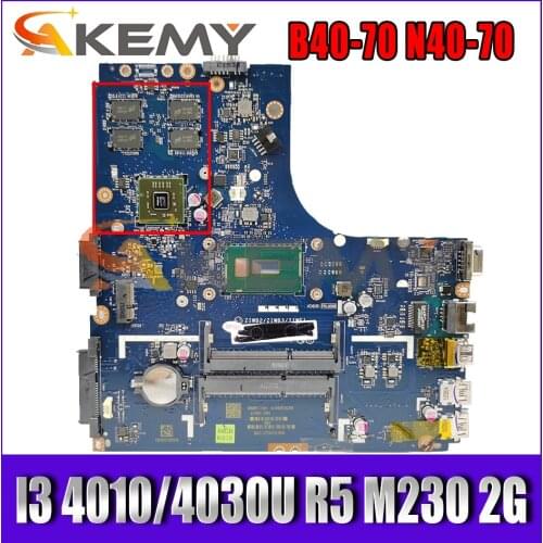 Akemy ZIWB2/ZIWB3/ZIWE1 LA-B091P For Lenovo B40-70 N40-70 Laptop Motherboard CPU I3 4010/4030U R5 M230 2G DDR3 100% Test Work