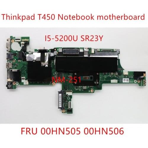Lenovo Thinkpad T450 Motherboard Mainboard NM-A521 P/N i5-5200U SR23Y UMA Motherboard 00HN505 00HN506