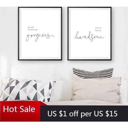 Good Morning Gorgeous there Handsome Bedroom Quote Print Nordic Poster Modern Room Decor Art Picture Canvas Painting Wall Decor