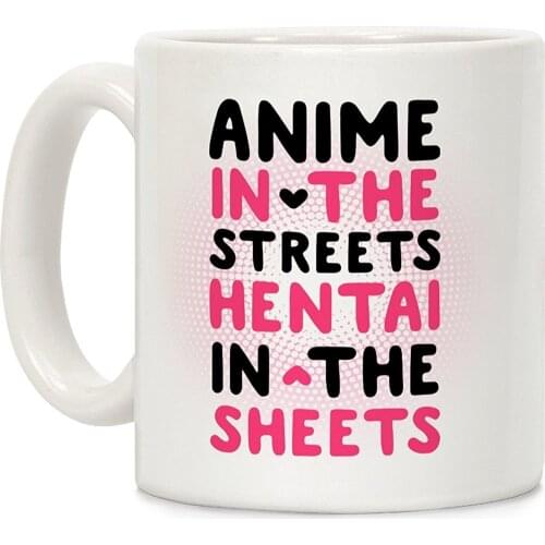 Anime In The Streets Hentai In The Sheets White 11 Ounce Ceramic Coffee Mug