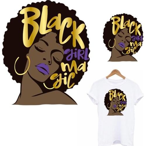 Black Girl magic Patches For Clothes DIY Washable Women T-shirt Hooides Iron On Transfer For Clothing African Lady Sticker Decor
