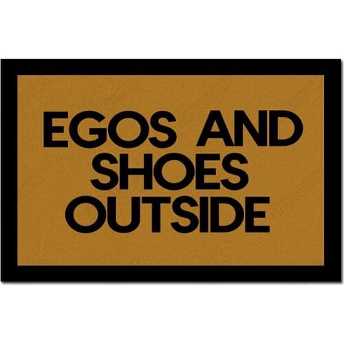 Welcome Mat Funny Door Mats for Entrance Print on Demand Custom Words Egos and Shoes Outside Floor Carpet In The Hallway