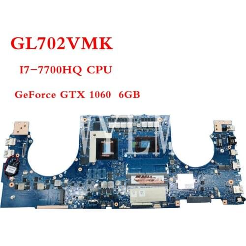 GL702VMK With I7-7700HQ CPU GTX1060 6GB mainboard REV2.0 For ASUS GL702V GL702VM laptop motherboard Tested Working free shipping