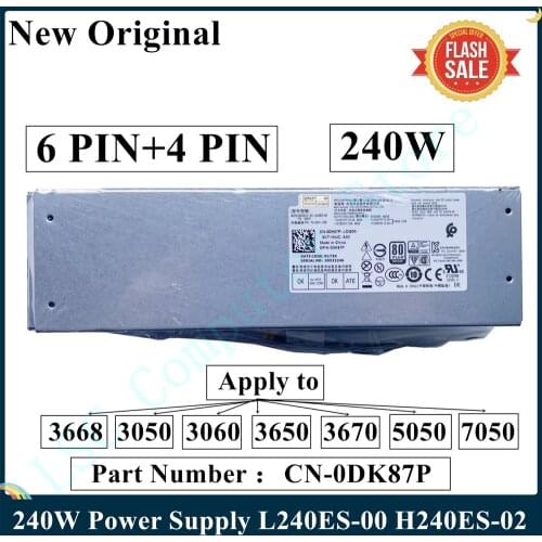 LSC New Original For Dell 3668 3050 3060 3650 3670 5050 7050 240W Power Supply L240ES-00 H240ES-02 J61WF DK87P 6 PIN+4 PIN