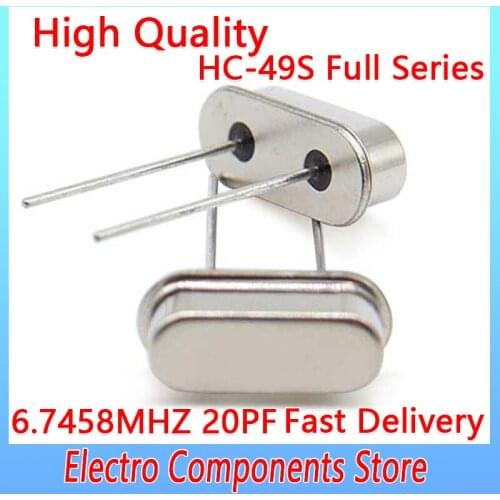 10PCS Oscillator Quartz Resonator 6.7458MHZ HC-49S DIP-2 Quartz Resonator Crystal HC-49US 2Pin 49S 20PF ±20PPM Electronic Kit