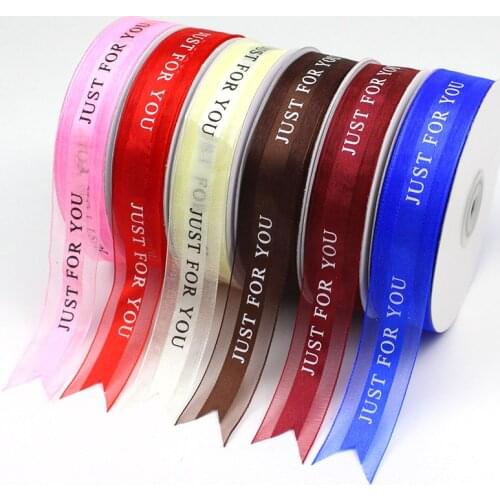 45Meters/lot 23mm "Just for You" Printed Organza Polyester Ribbons Birthday Gift Flower Bunch Boxes Wrapping Decoration Ribbons