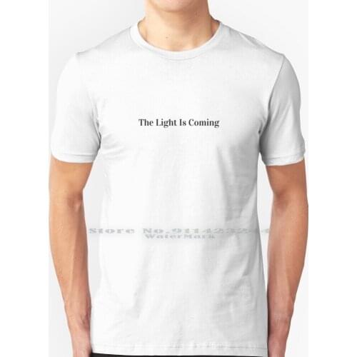 The Light Is Coming T Shirt 100% Pure Cotton Light Coming Nicki Minaj Nicki Minaj Chun Li Good Night Golang What About It