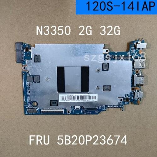 For Lenovo ideapad 120S-14IAP S130-14IGM laptop motherboard CPU N3350 RAM 2GB with SSD 32GB tested 100% work